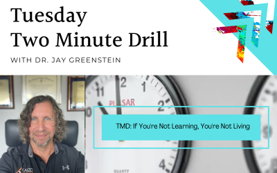 TMD: If You’re Not Learning, You’re Not Living