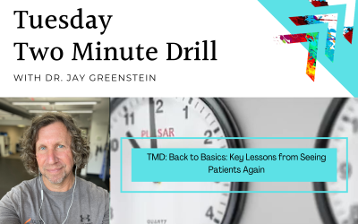 TMD: Back to Basics: Key Lessons from Seeing Patients Again